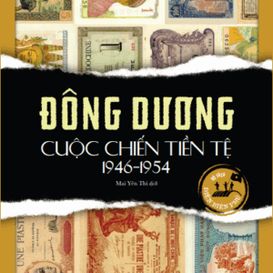 Đông Dương cuộc chiến tiền tệ