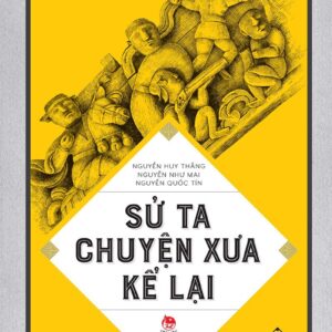 Sử ta - Chuyện xưa kể lại - Tập 3