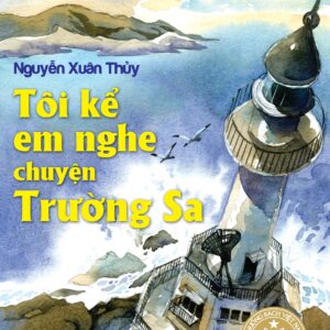Tôi kể em nghe chuyện Trường Sa