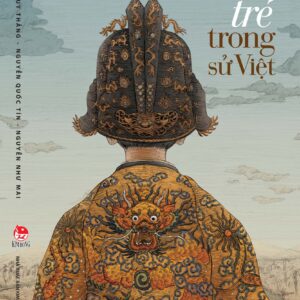 Những vị vua trẻ trong sử Việt