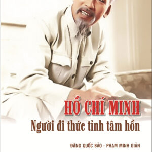 Hồ Chí Minh - người đi thức tỉnh tâm hồn