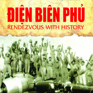 Hồi ký Điện Biên Phủ - Điểm hẹn lịch sử