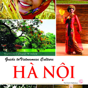 Hướng dẫn văn hóa Việt Nam – Hà Nội