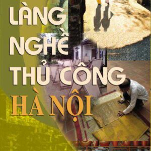 Làng nghề thủ công Hà Nội