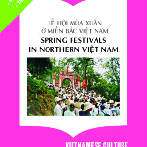Lễ hội mùa xuân ở miền bắc Việt Nam