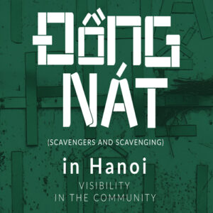 Đồng nát (Scavengers and Scavenging) in Hanoi - Visibility in the Community