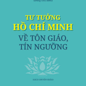 Tư tưởng Hồ Chí Minh về tôn giáo, tín ngưỡng