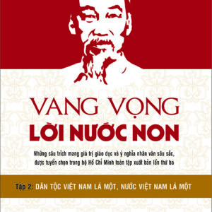 Vang vọng lời nước non - Tập 2: Dân tộc Việt Nam là một, nước Việt Nam là một
