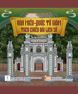 Văn miếu Quốc Tử Giám theo chiều dài lịch sử