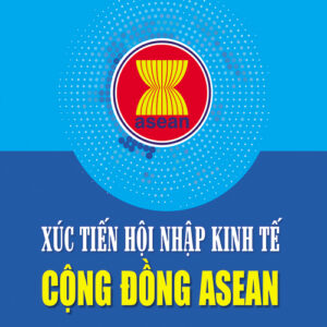 Xúc tiến hội nhập kinh tế cộng đồng ASEAN