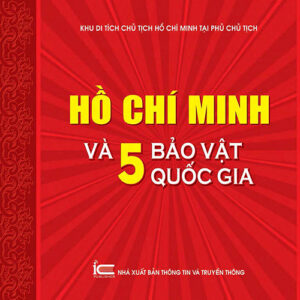 Hồ Chí Minh và 5 bảo vật quốc gia