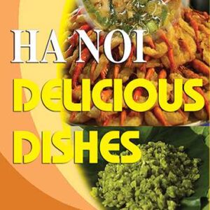 Hanoi Delicious Dishes