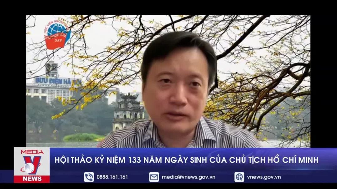 Hội thảo kỷ niệm 133 năm ngày sinh của Chủ tịch Hồ Chí Minh