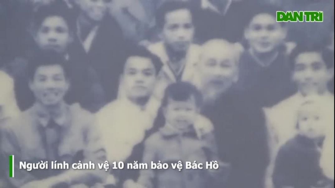 Ký ức người lính cảnh vệ 10 năm bảo vệ Bác Hồ (Video- H