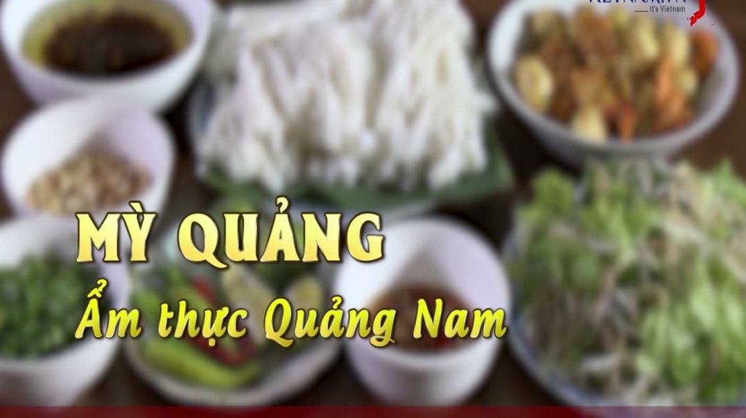 Mỳ Quảng - ẩm thực Quảng Nam