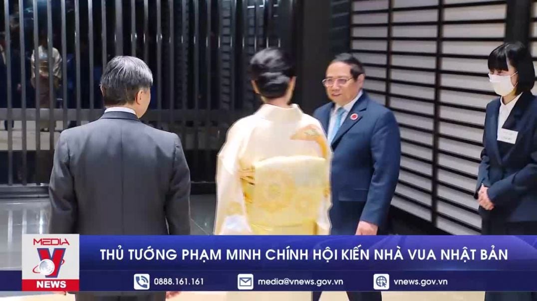 Thủ tướng Phạm Minh Chính hội kiến Nhà vua Nhật Bản