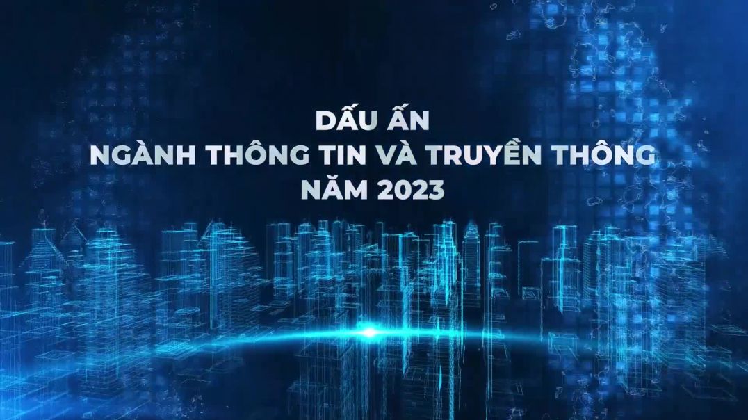 Những dấu ấn nổi bật của ngành TT&TT trong năm 2023