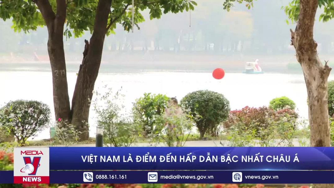 Việt Nam là điểm đến hấp dẫn bậc nhất châu Á