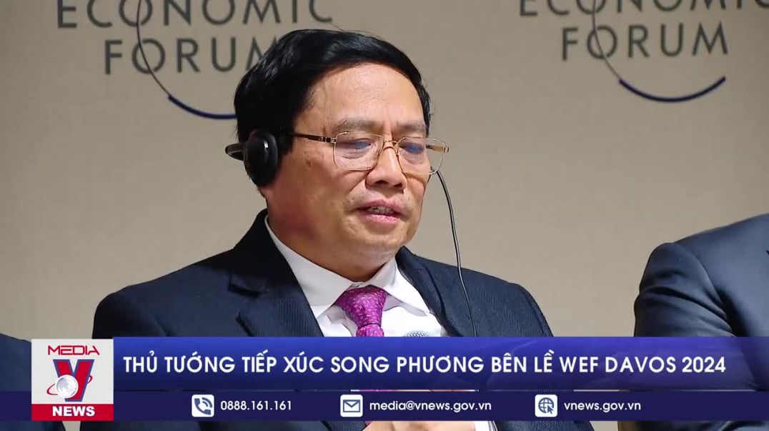 Thủ tướng tiếp xúc song phương bên lề WEF Davos 2024