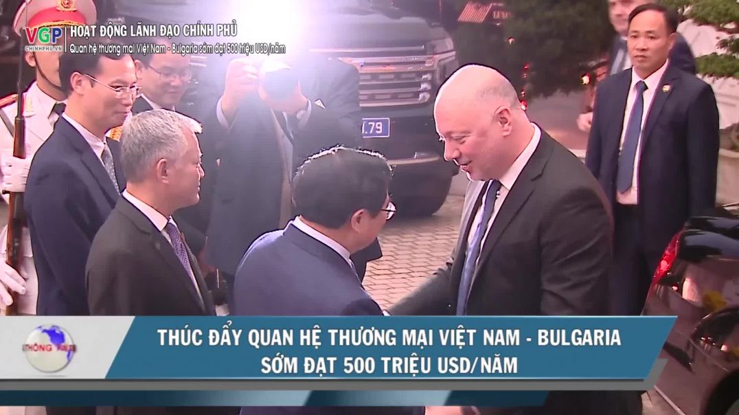 Thúc đẩy quan hệ thương mại Việt Nam - Bulgaria sớm đạt 500 triệu USD/năm