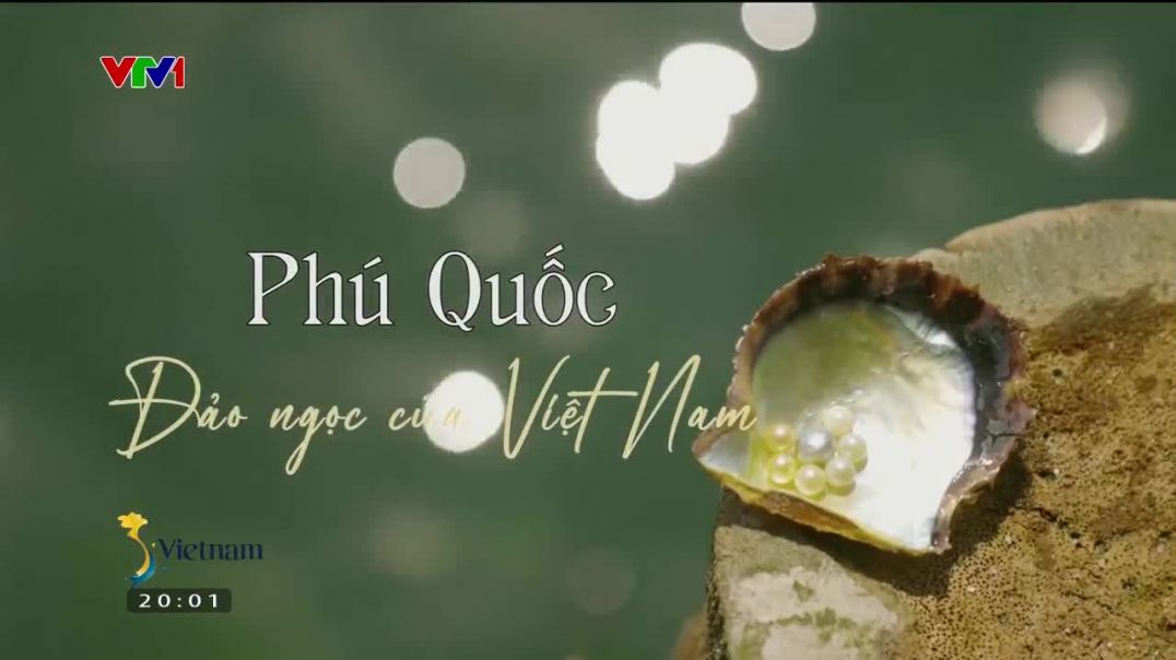 Phú Quốc - Đảo ngọc của Việt Nam