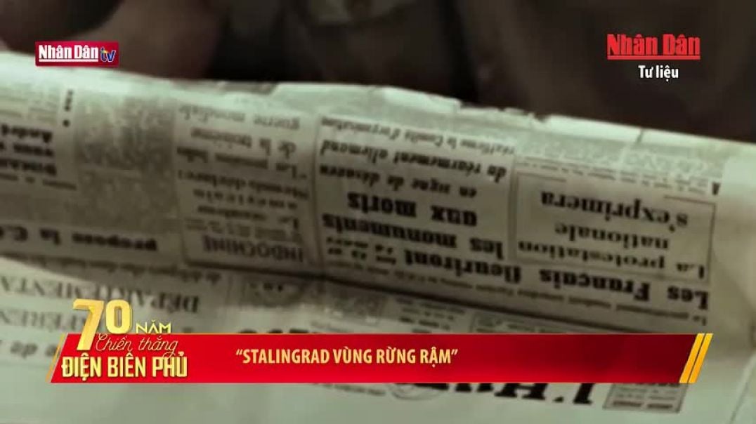 'Stalingrad vùng rừng rậm' Biệt danh người Đức đặt cho Điện Biên Phủ