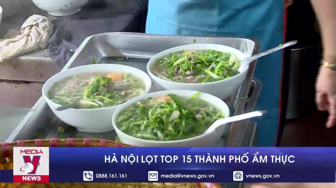 Hà Nội lọt top 15 thành phố ẩm thực