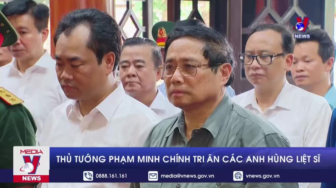 Thủ tướng Phạm Minh Chính tri ân các Anh hùng Liệt sĩ