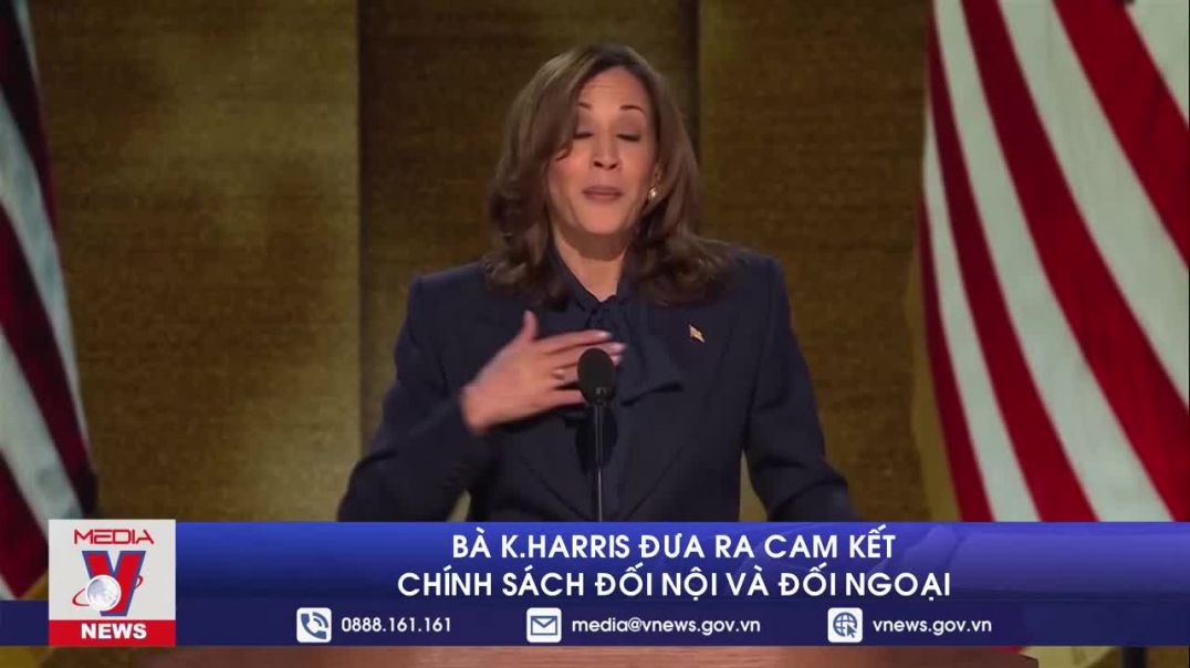 ⁣Bà K.Harris đưa ra cam kết chính sách đối nội và đối ngoại