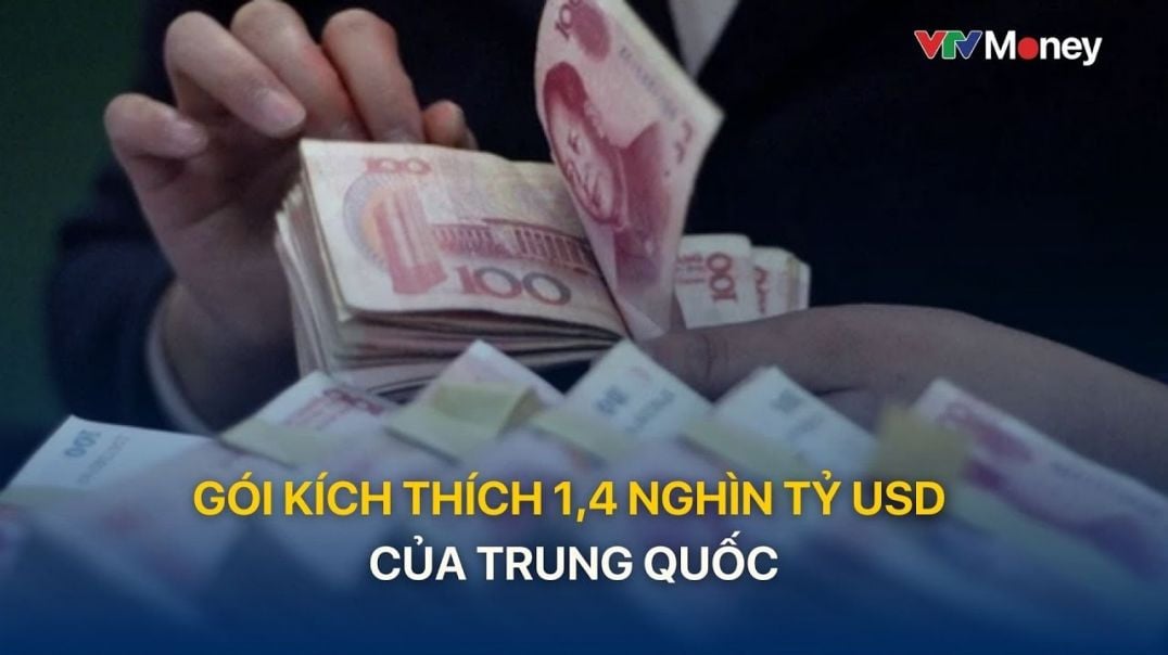 ⁣[TÀI CHÍNH KINH DOANH] GÓI KÍCH THÍCH 1,4 NGHÌN TỶ USD CỦA TRUNG QUỐC